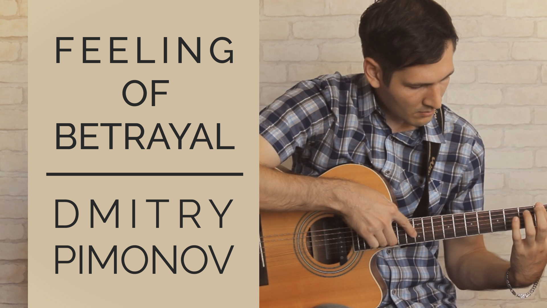 Feeling of Betrayal - Dmitry Pimonov (Original Fingerstyle)