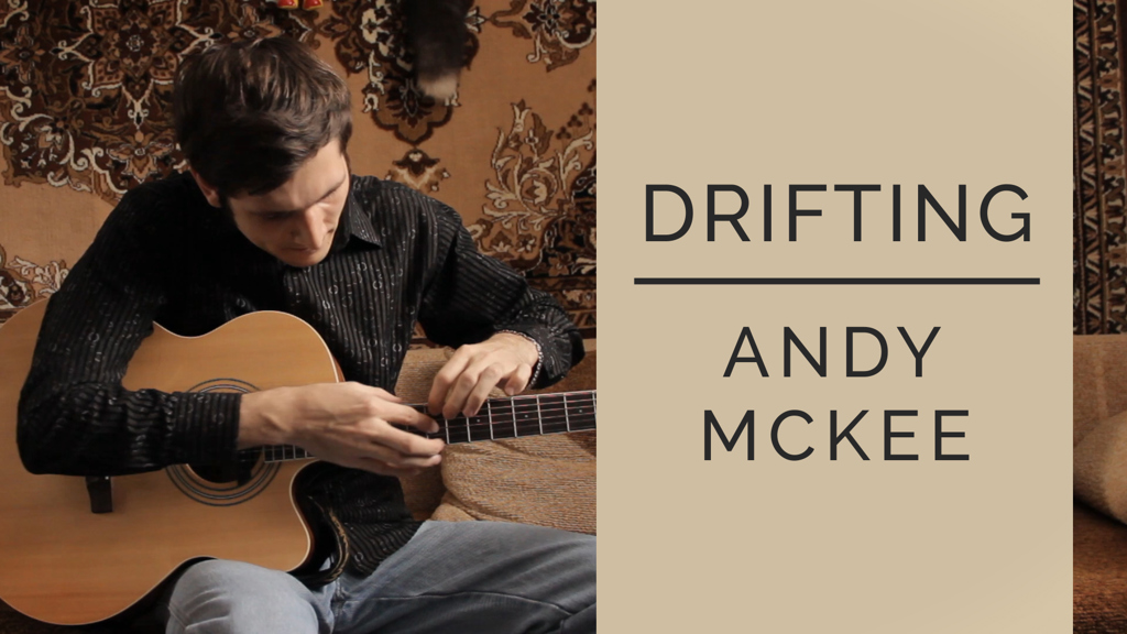 Drifting — Andy McKee (Fingerstyle Guitar Cover)