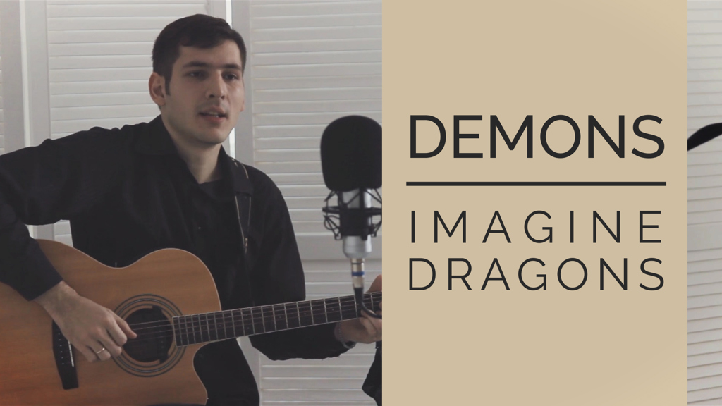 Demons — Imagine Dragons (Fingerstyle Guitar + Vocal Cover)