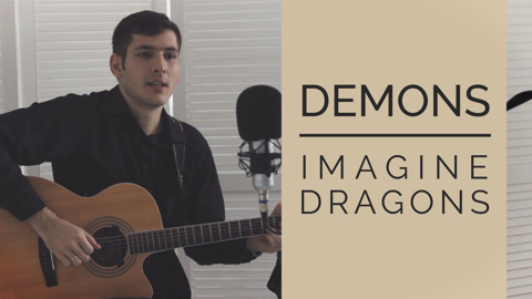 Demons - Imagine Dragons (Fingerstyle Guitar + Vocal Cover)