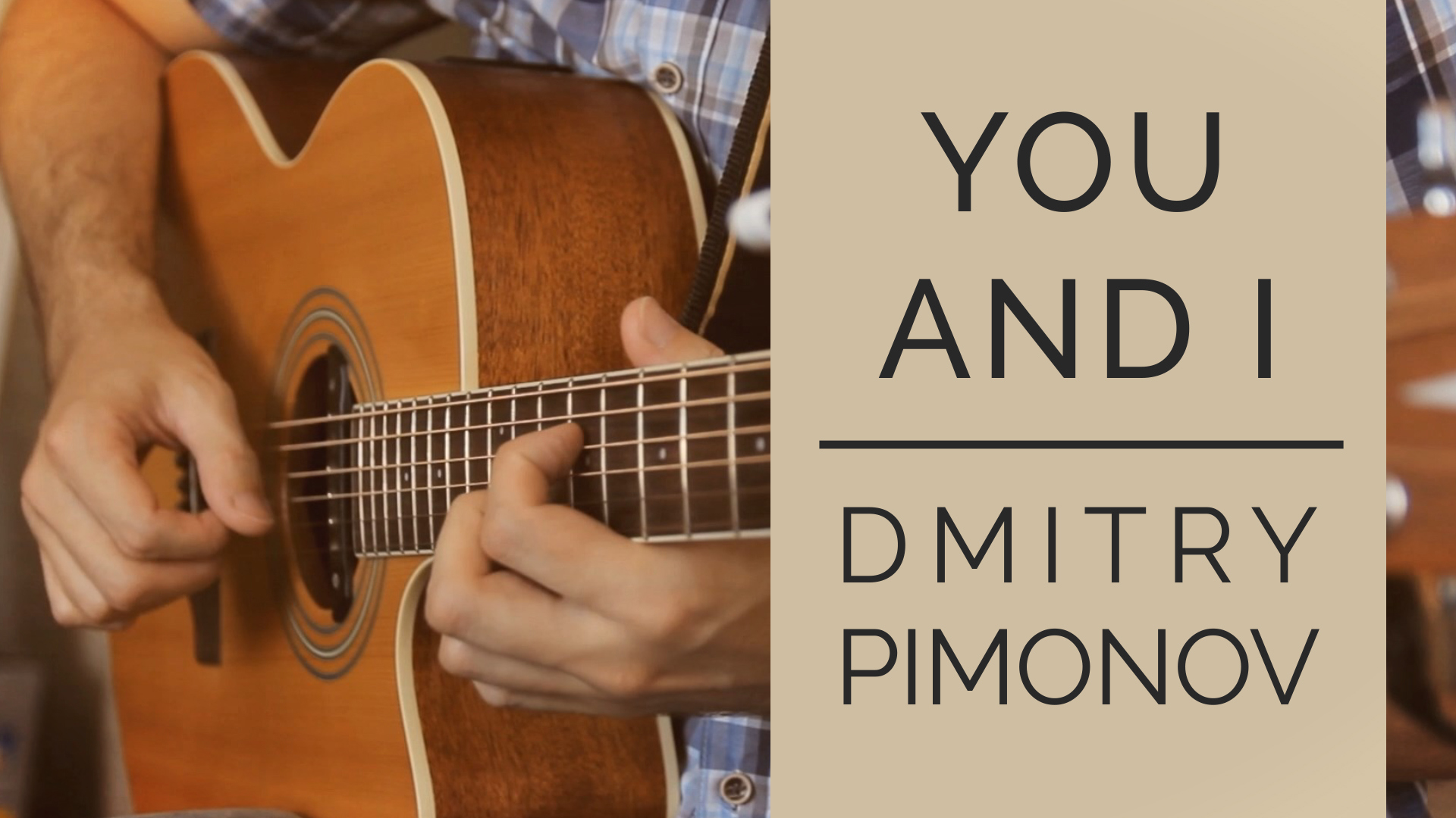 You and I - Dmitry Pimonov (Original Fingerstyle)