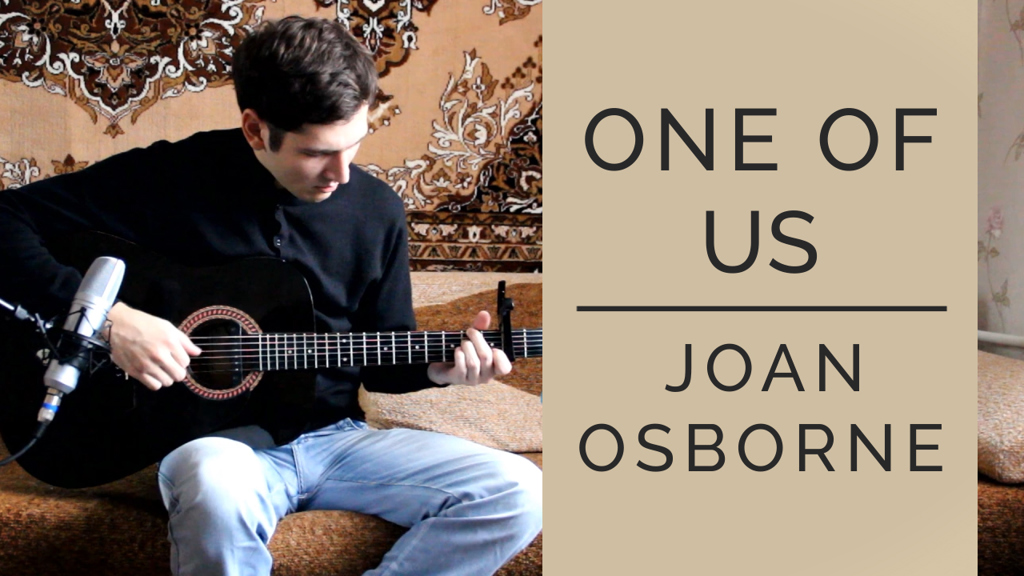 One of Us — Joan Osborne (Fingerstyle Guitar Cover)