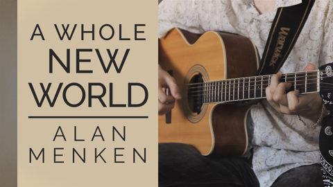 [Aladdin] A Whole New World - Alan Menken (Fingerstyle Guitar Cover)