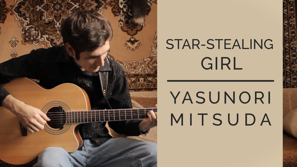 [Chrono Cross] Star-Stealing Girl — Yasunori Mitsuda (Fingerstyle Guitar Cover)